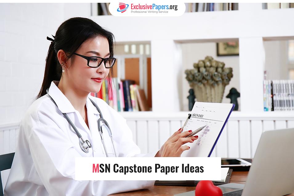 MSN Capstone Paper Ideas