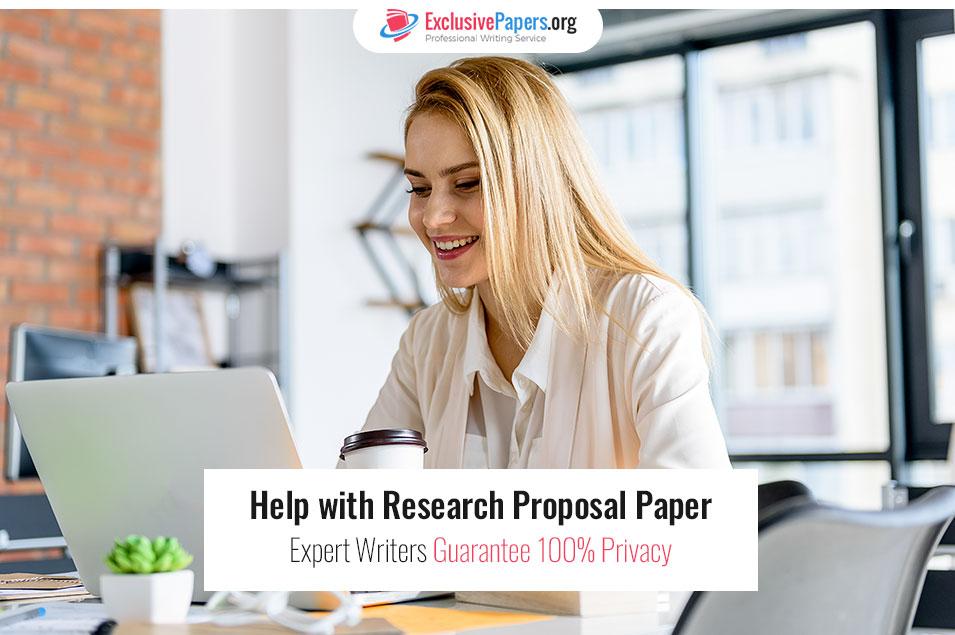 Exclusive Help with Research Proposal Paper