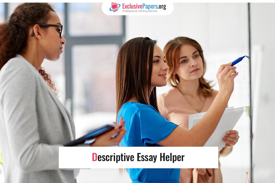 Descriptive Essay Helper Online