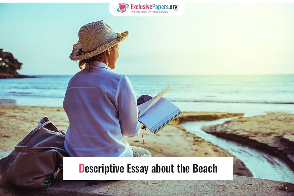 Ideas for Descriptive Essay about the Beach